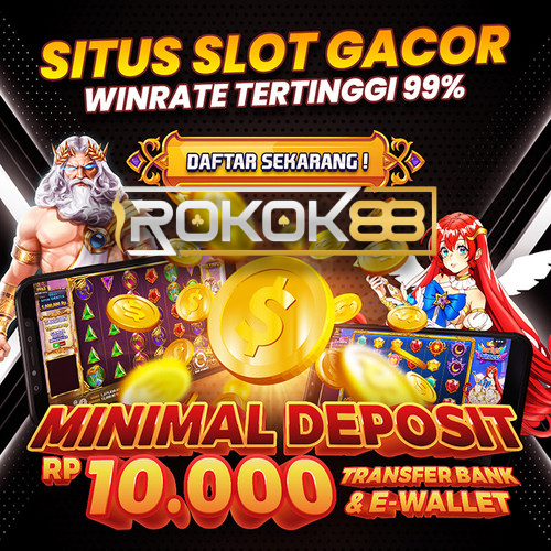 ROKOK88 - Pilihan Utama & Destinasi Hiburan Virtual Buat Semua Kalangan